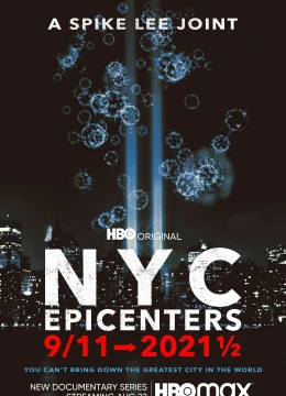 Xem Phim Tâm Điểm New York: Từ Vụ 11/9 Tới Nửa Đầu Năm 2021 Vietsub HD Online