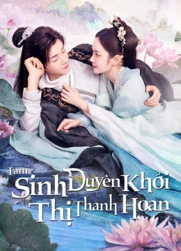 Tam Sinh Duyên Khởi Thị Thanh Hoan