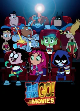 Xem Phim Teen Titans Go! To the Movies Vietsub HD Online