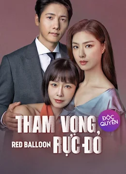 Xem Phim Tham Vọng Rực Đỏ Vietsub HD Online