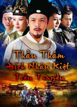 Thần Thám Địch Nhân Kiệt Tiền Truyện