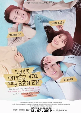 Thật tuyệt vời khi ở bên em