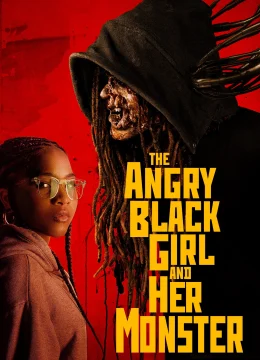 Xem Phim The Angry Black Girl and Her Monster Vietsub HD Online