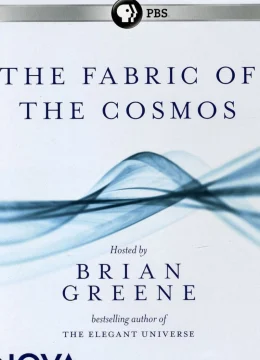 The Fabric of the Cosmos