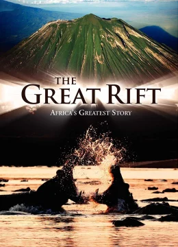 Xem Phim The Great Rift: Africa’s Wild Heart Vietsub HD Online