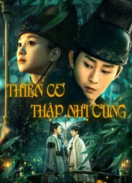 Xem Phim Thiên Cơ Thập Nhị Cung Vietsub HD Online