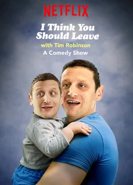 Tim Robinson: Tôi nghĩ bạn nên ra về (Phần 3)
