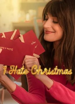 Tôi Ghét Giáng Sinh (Phần 2)