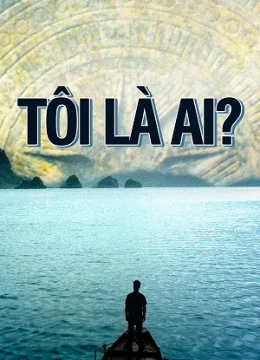 Tôi Là Ai? (2020)