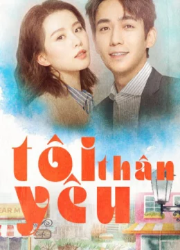 Xem Phim Tôi Thân Yêu Vietsub HD Online