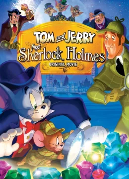Tom và Jerry Gặp Thám Tử Sherlock Holmes