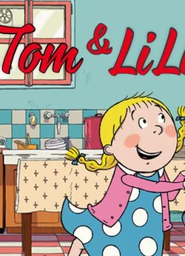 Tom Và Lili