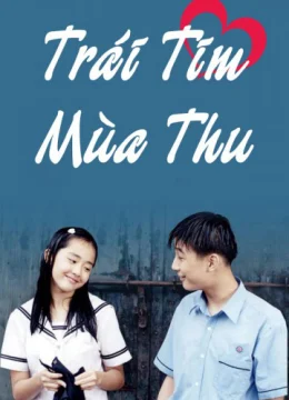 Xem Phim Trái Tim Mùa Thu Vietsub HD Online
