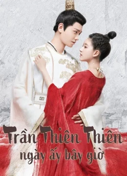 Trần Thiên Thiên Ngày Ấy Bây Giờ