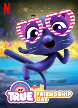 Xem Phim True: Ngày tình bạn Vietsub HD Online