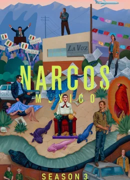 Trùm Ma Túy: Mexico (Phần 3)