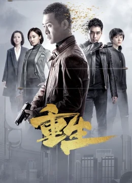 Xem Phim Trùng Sinh Vietsub HD Online