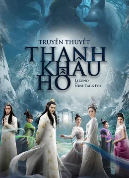 Xem Phim Truyền Thuyết Thanh Khâu Hồ Vietsub HD Online