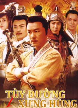 Xem Phim Tùy Đường Anh Hùng (Phần 1) Vietsub HD Online