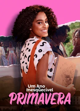 Um Ano Inesquecível – Primavera