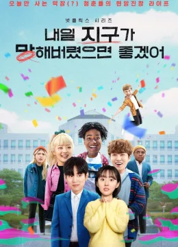 Xem Phim Ước Gì Ngày Mai Tận Thế Vietsub HD Online