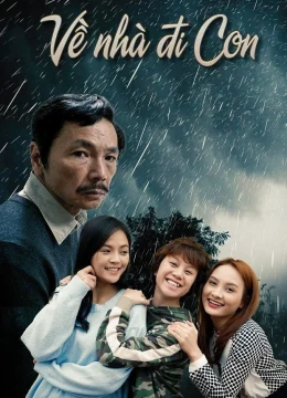 Xem Phim Về Nhà Đi Con Vietsub HD Online
