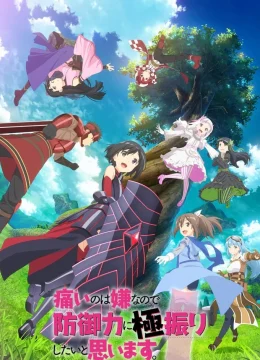 Vì Mình Chẳng Muốn Bị Đau Nên Mình Sẽ Nâng Tối Đa Lực Phòng Ngự (Mùa 1)