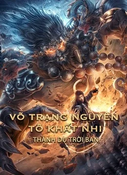 Xem Phim Võ Trạng Nguyên Tô Khất Nhi: Thánh Dụ Trời Ban Vietsub HD Online