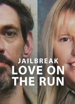 Xem Phim Vụ vượt ngục: Đôi tình nhân chạy trốn Vietsub HD Online