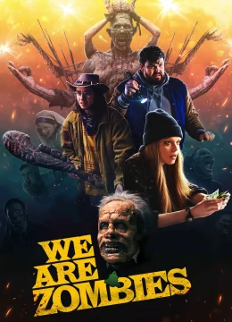 We Are Zombies