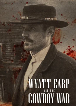 Wyatt Earp và cuộc chiến cao bồi
