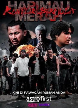 Xích Hổ: Cuộc Chiến Bắt Đầu (Harimau Merah: Konflik Bermula)