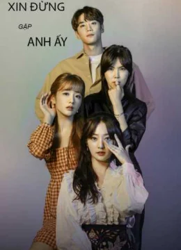 Xem Phim Xin Đừng Gặp Anh Ấy Vietsub HD Online