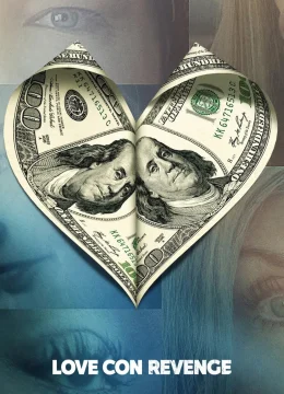 Xem Phim Yêu, Lừa Gạt, Trả Thù Vietsub HD Online