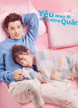 Xem Phim Yêu Nhau Đi, Thực Mộng Quân Vietsub HD Online