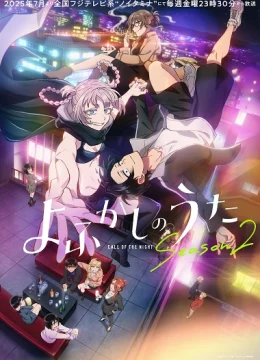 Xem Phim Yofukashi no Uta 2nd Season Vietsub HD Online