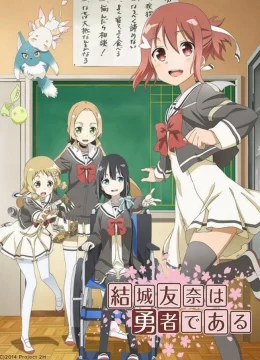 Yuki Yuna là anh hùng