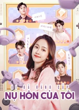 Xem Phim Ai Đã Đánh Cắp Nụ Hôn Của Tôi Vietsub HD Online