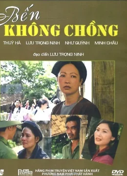 Xem Phim Bến Không Chồng Vietsub HD Online