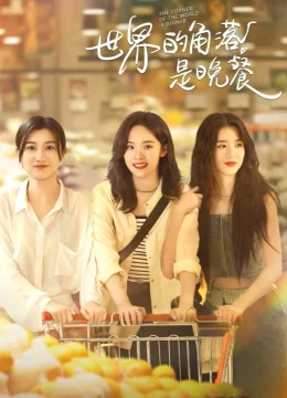 Bữa Tối Ở Góc Khuất Thế Giới