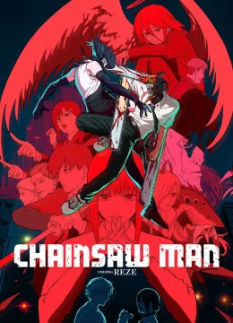 Xem Phim Chainsaw Man – The Movie: Chương Reze Vietsub HD Online