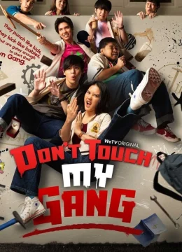 Xem Phim Đừng động vào băng đảng của tôi!! Vietsub HD Online