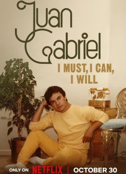 Xem Phim Juan Gabriel: Điều Tôi Phải Làm Vietsub HD Online