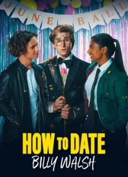 Xem Phim Làm Sao Để Cưa Đổ Billy Walsh? Vietsub HD Online