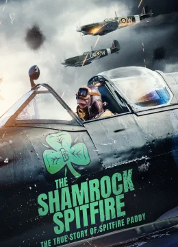 Xem Phim Máy bay ném bom Shamrock Spitfire Vietsub HD Online