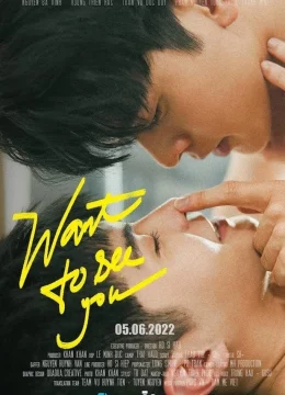 Muốn Nhìn Thấy Em