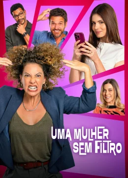 Xem Phim Nghĩ Sao Nói Vậy (Uma Mulher Sem Filtro) Vietsub HD Online