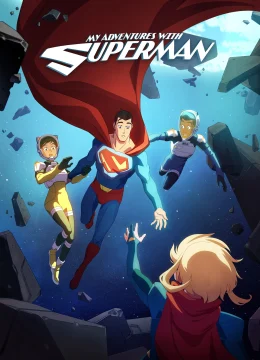 Những Cuộc Phiêu Lưu Cùng Superman (Phần 2)