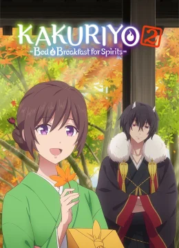 Quán Trọ Bách Quỷ (Kakuriyo no Yadomeshi) (Phần 2)
