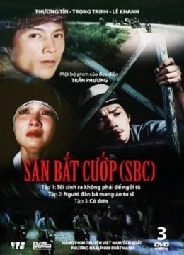 Săn Bắt Cướp 1: Tôi Sinh Ra Không Phải Để Ngồi Tù